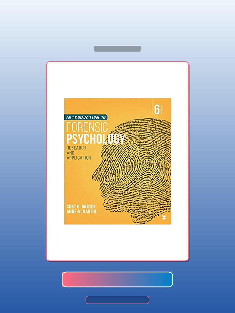 Introduction to Forensic Psychology 6th Edition by Curtis R Bartol E ...