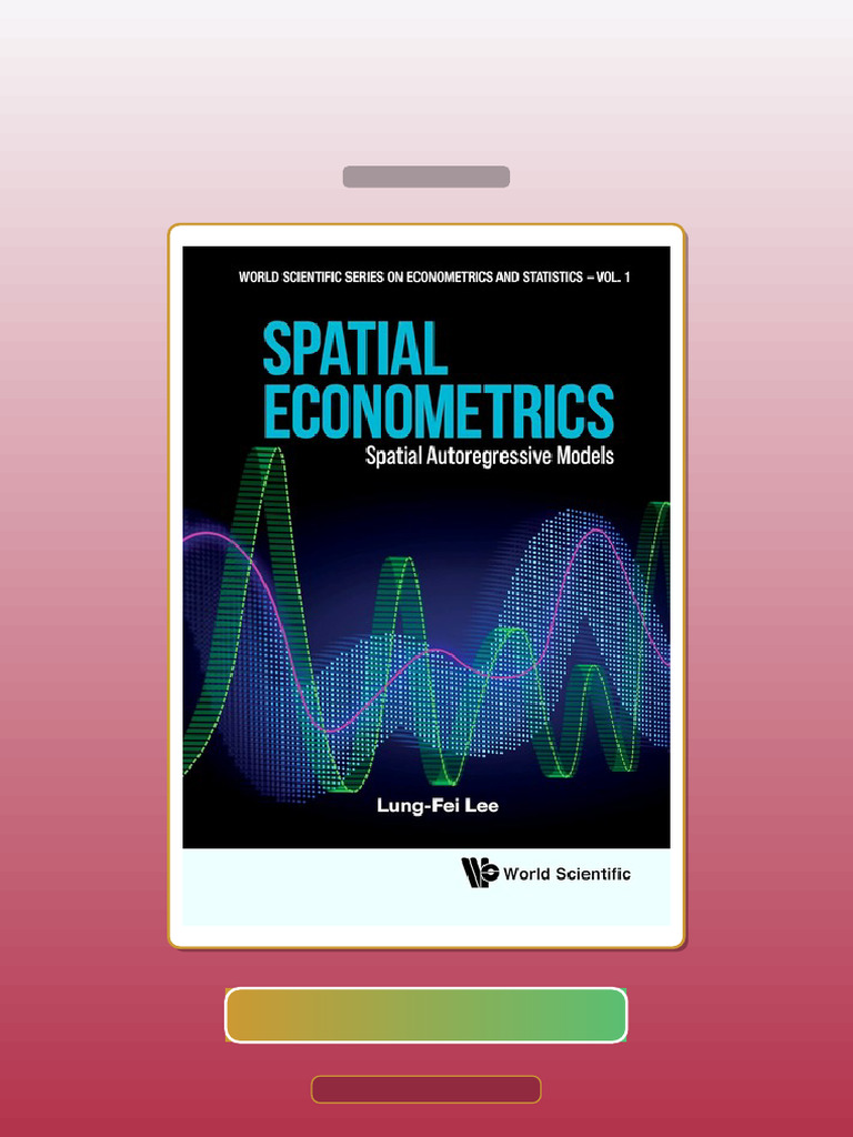 Spatial Econometrics Spatial Autoregressive Models World Scientific ...