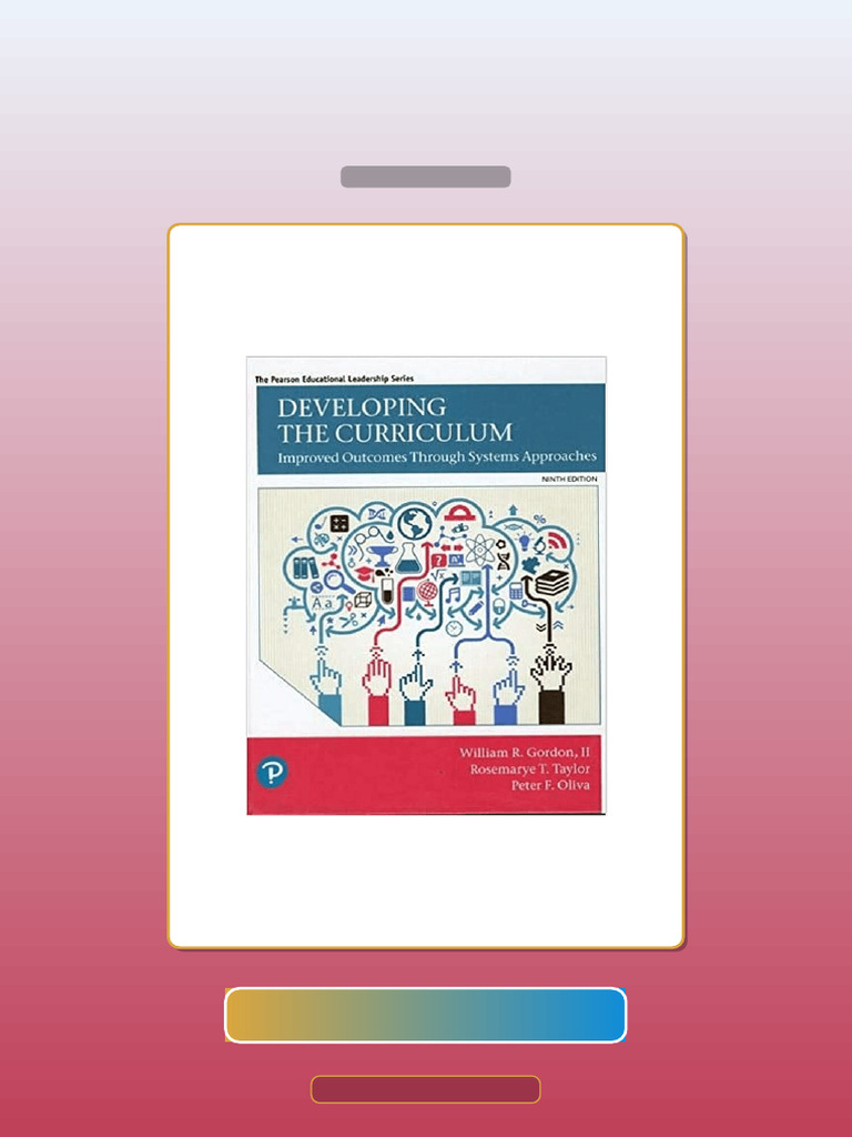 Developing the Curriculum 9th Edition by William Gordon E-book Testbank ...