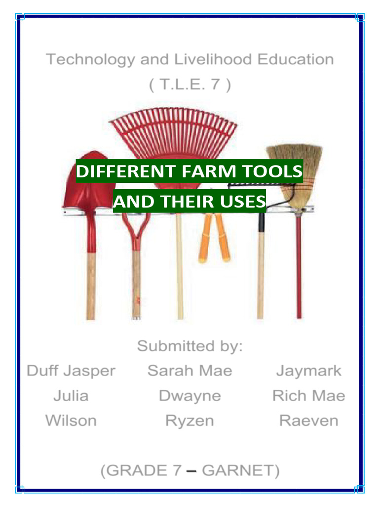 Farm Tools and Their Uses in TLE 7 | PDF