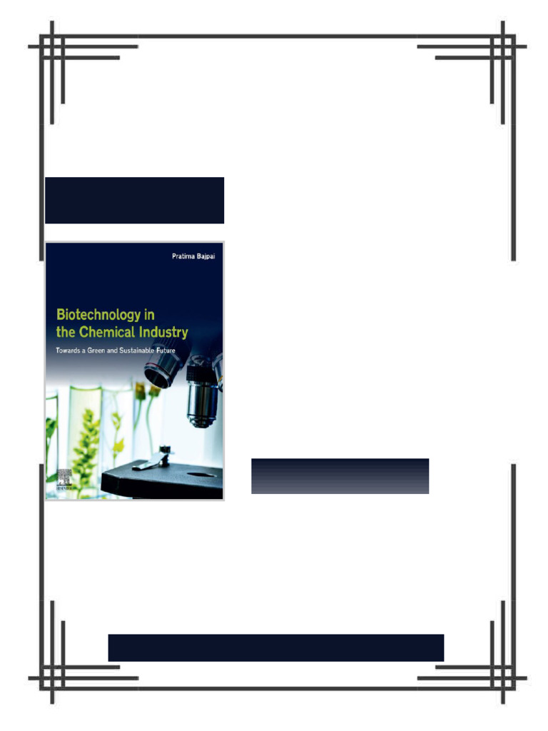 Biotechnology in the Chemical Industry: Towards a Green and Sustainable ...