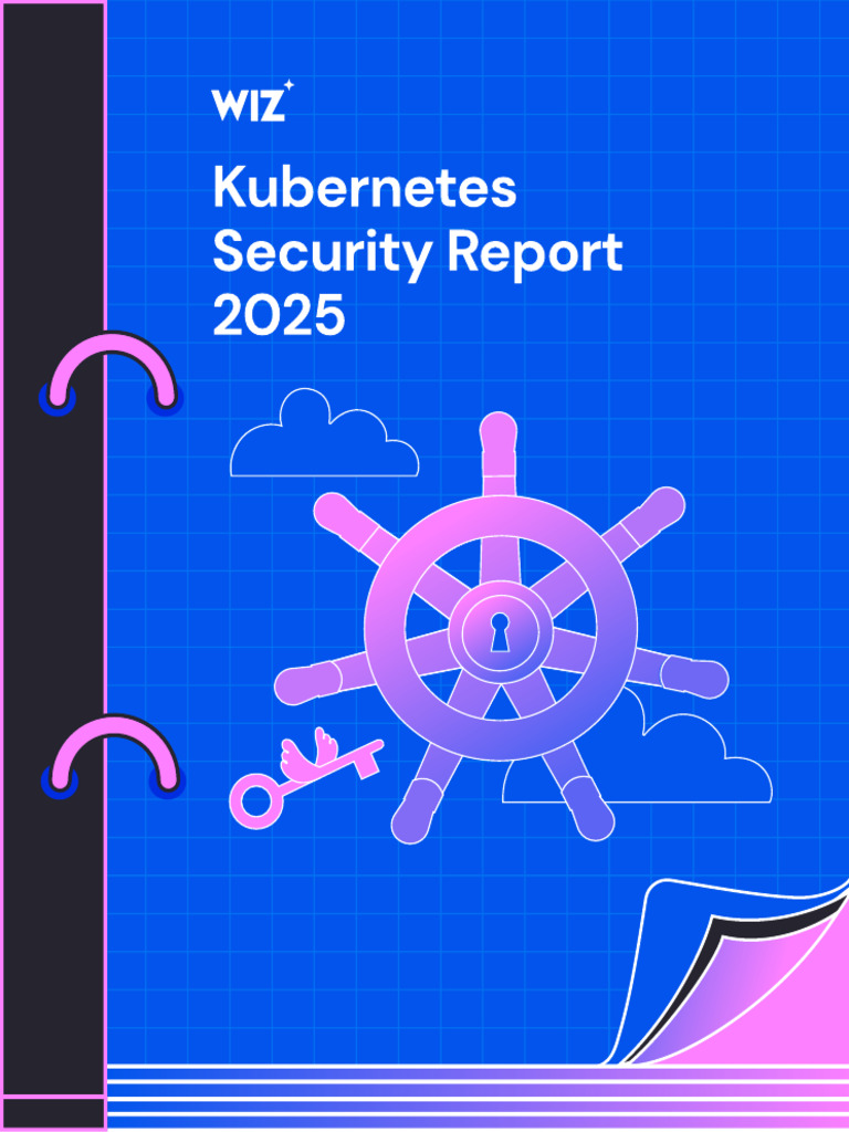 2025 Kubernetes Security Insights Report | PDF | Information Technology ...