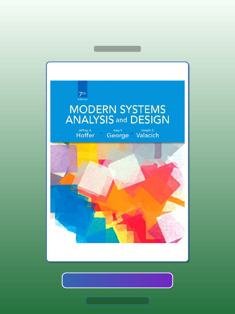 Modern Systems Analysis and Design 7E 7th Edition Jeffrey a Hoffer Joey ...