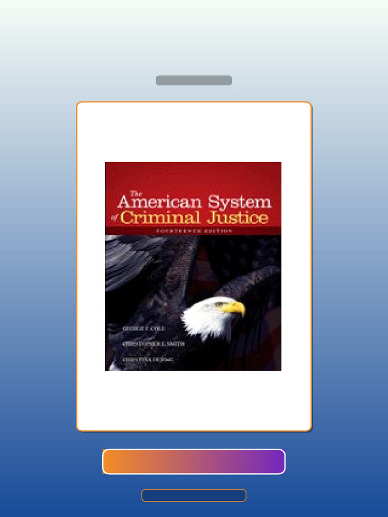 The American System of Criminal Justice 14th Edition E-book Testbank ...