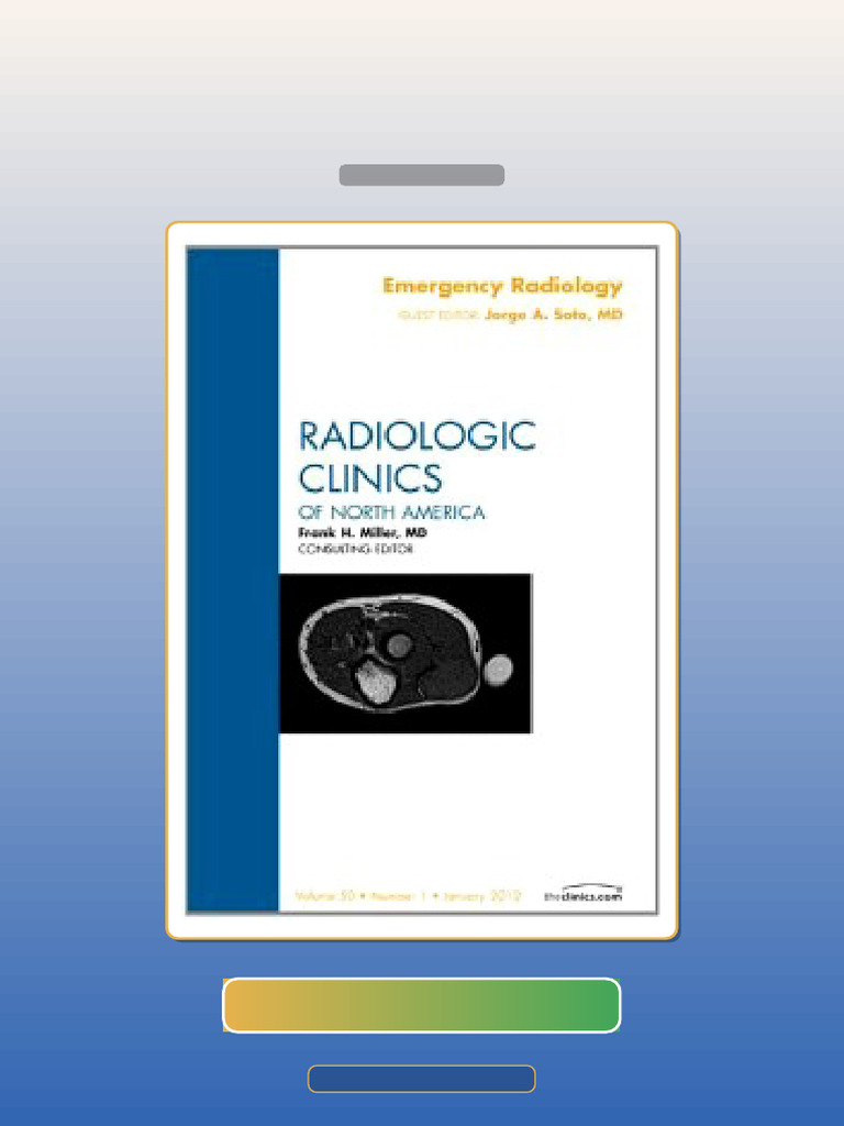 Emergency Radiology an Issue of Radiologic Clinics of North America E ...