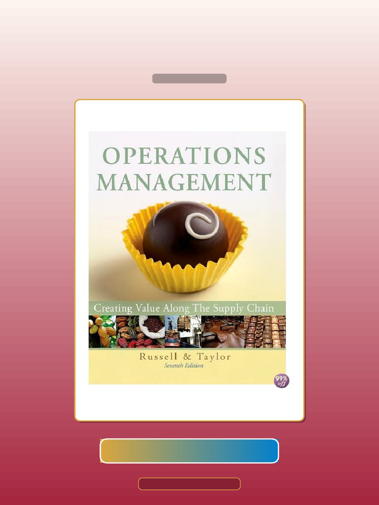 Operations Management Creating Value Along the Supply Chain 7th Edition ...