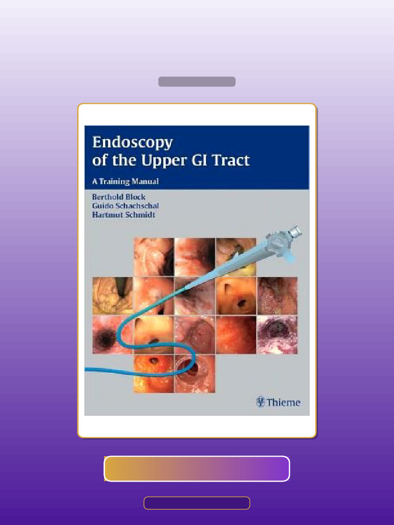 Endoscopy of the Upper GI Tract a Training Manual E-book Testbank ...