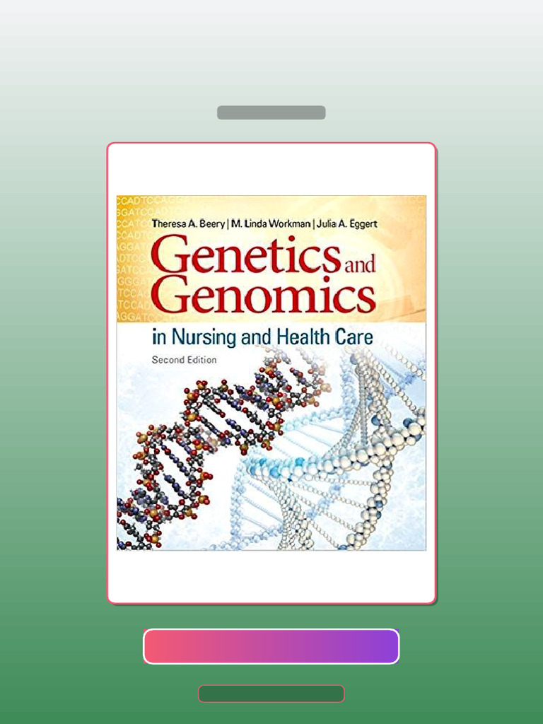 Genetics and Genomics in Nursing and Health Care 2nd Edition E-book ...