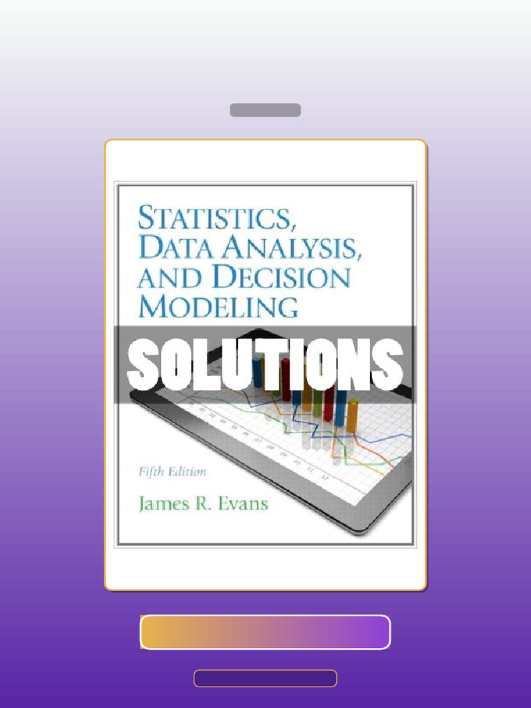 Statistics Data Analysis and Decision Modeling 5 Ed Evans E-book ...