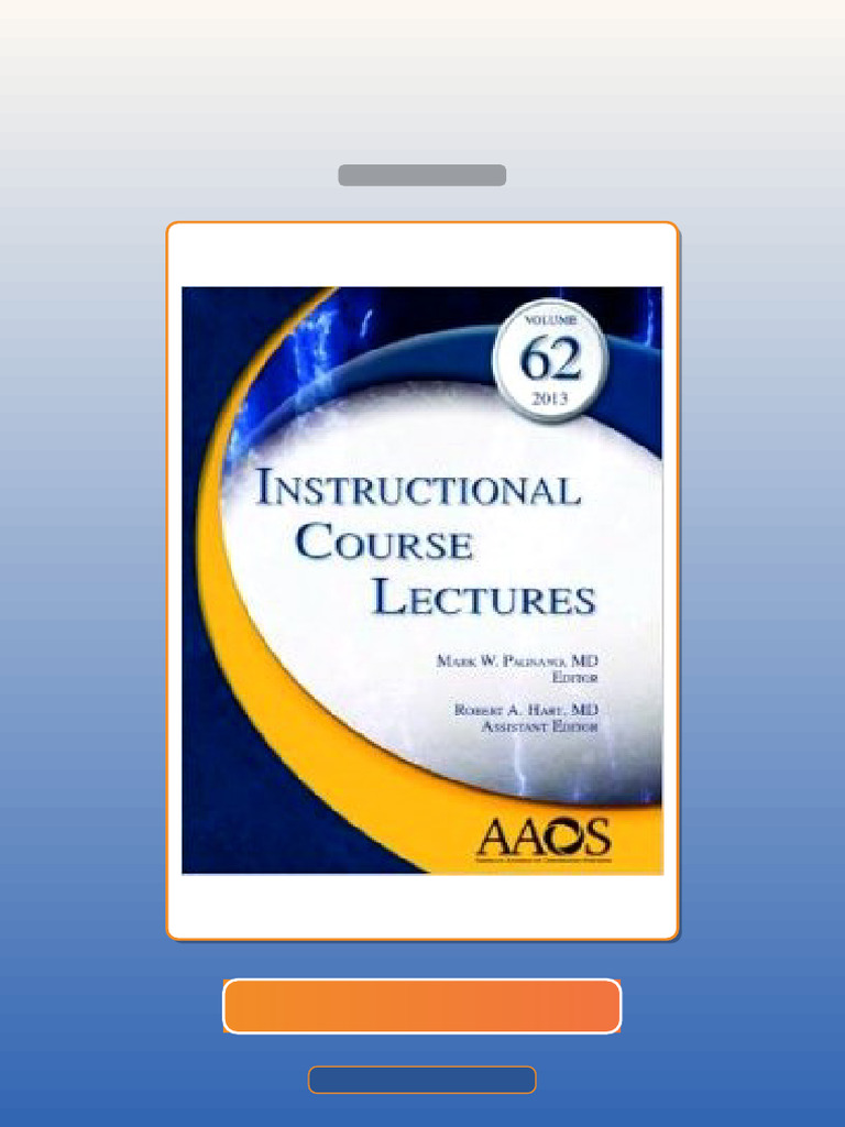 Instructional Course Lectures Volume 62 E-book Testbank Solutions | PDF ...