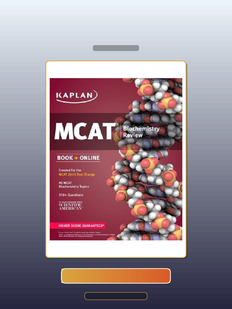 Kaplan MCAT Biochemistry Review Created for MCAT 2015 E-book Testbank ...