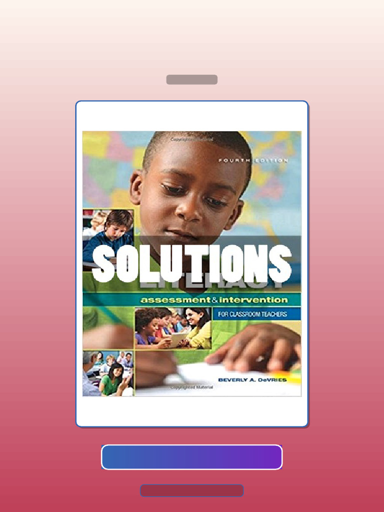 Solutions Literacy Assessment and Intervention for Classroom Teachers 4 ...