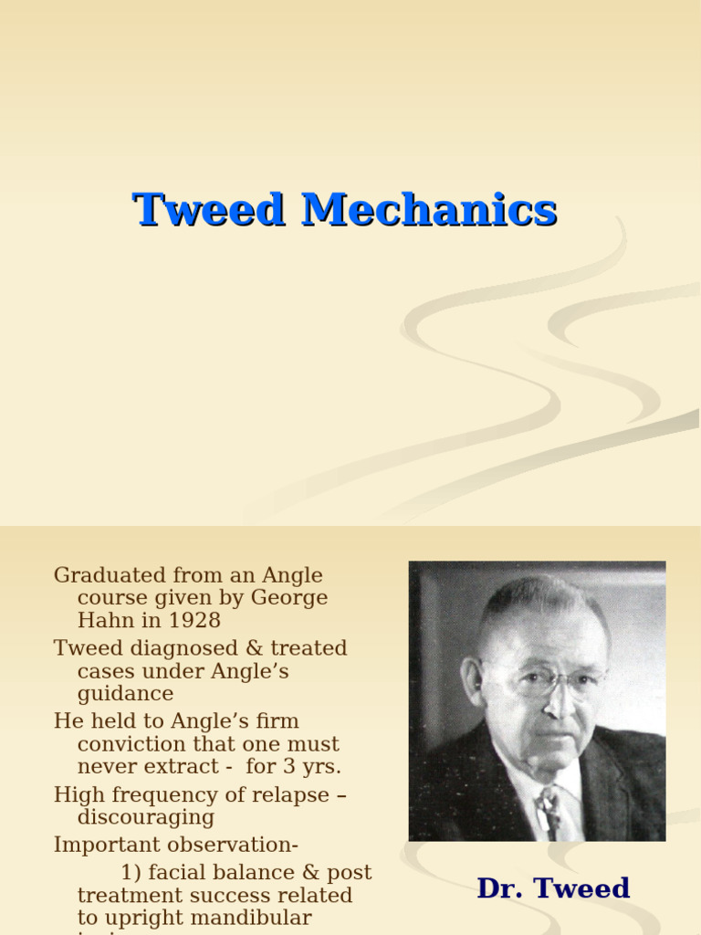 Tweed Mechanics in Orthodontics Techniques | PDF | Dental Anatomy ...