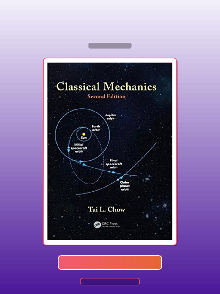 Classical Mechanics 2nd Chow E-book Testbank Solutions | PDF | Science