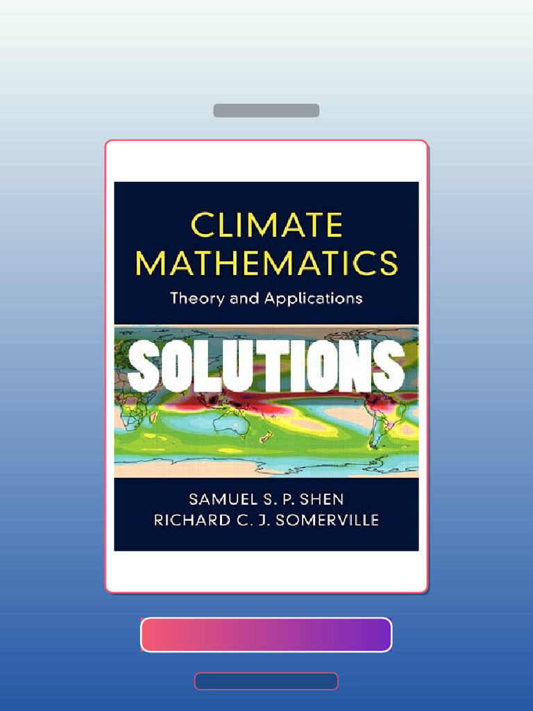 Climate Mathematics Theory and Applications 1 Ed Shen E-book Testbank ...