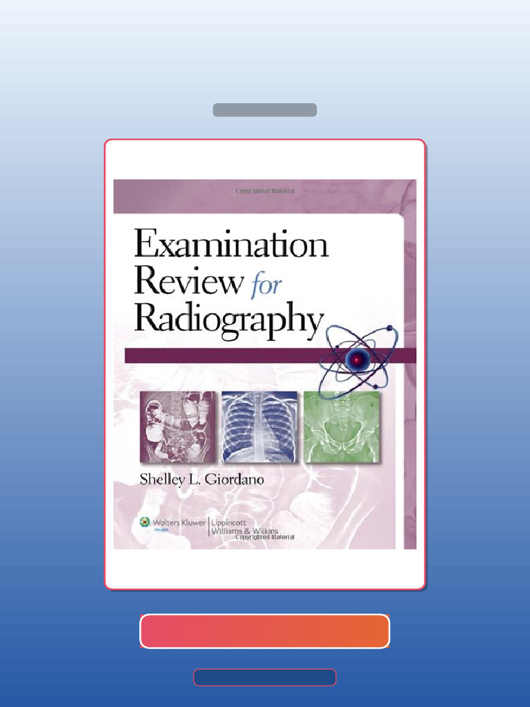 Examination Review for Radiography E-book Testbank Solutions | PDF ...