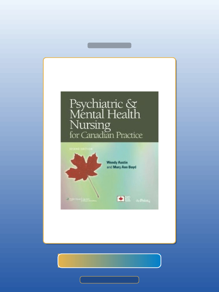 Psychiatric and Mental Health Nursing for Canadian Practice 2nd Edition ...