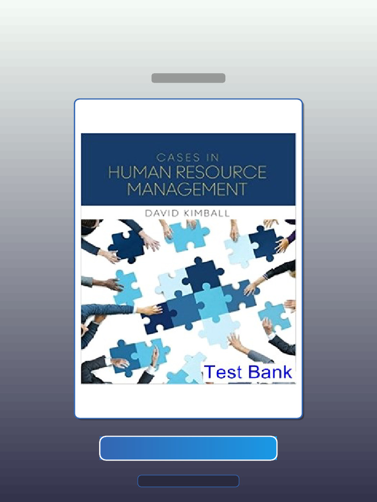Cases in Human Resource Management 1st Edition Kimball E-book Testbank ...