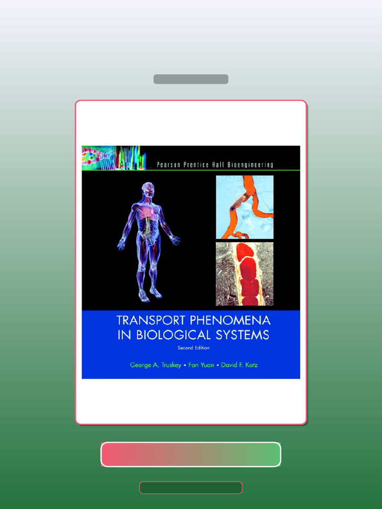 Transport Phenomena in Biological Systems 2E 2nd Edition George a ...