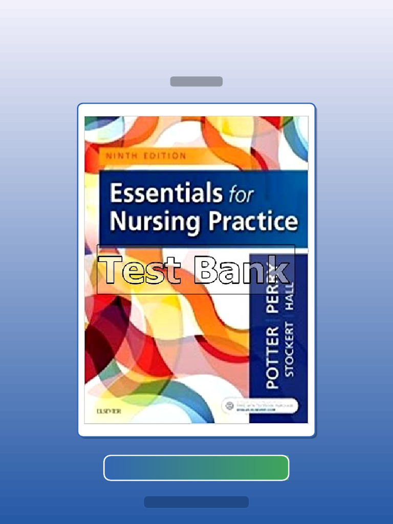 Essentials for Nursing Practice 9th Edition Potter E-book Testbank ...