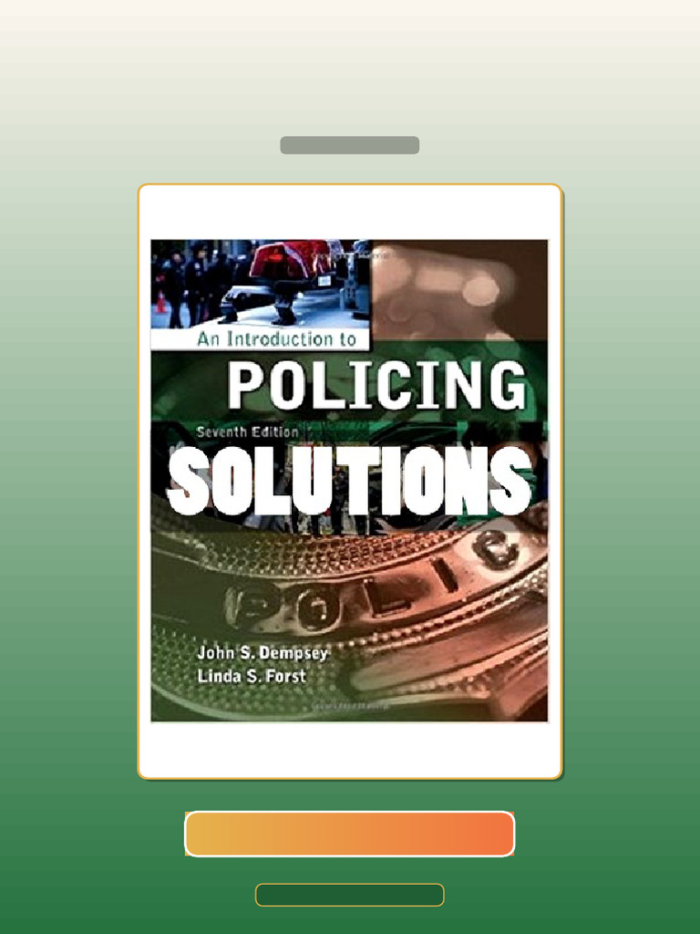 An Introduction to Policing 7 Ed Dempsey Ebook Testbank Solutions