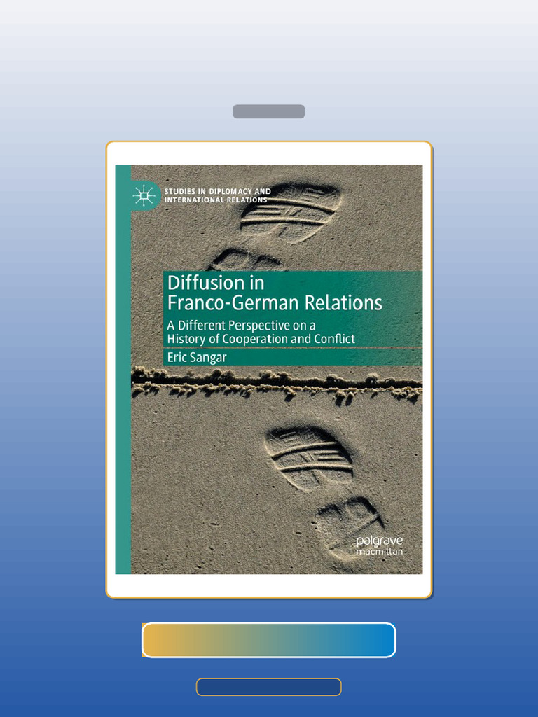 Diffusion in FrancoGerman Relations Different Perspective on History of ...