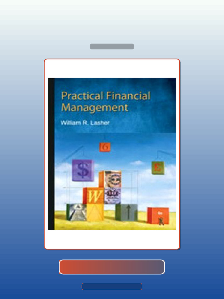 Practical Financial Management 6th Edition Lasher E-book Testbank ...