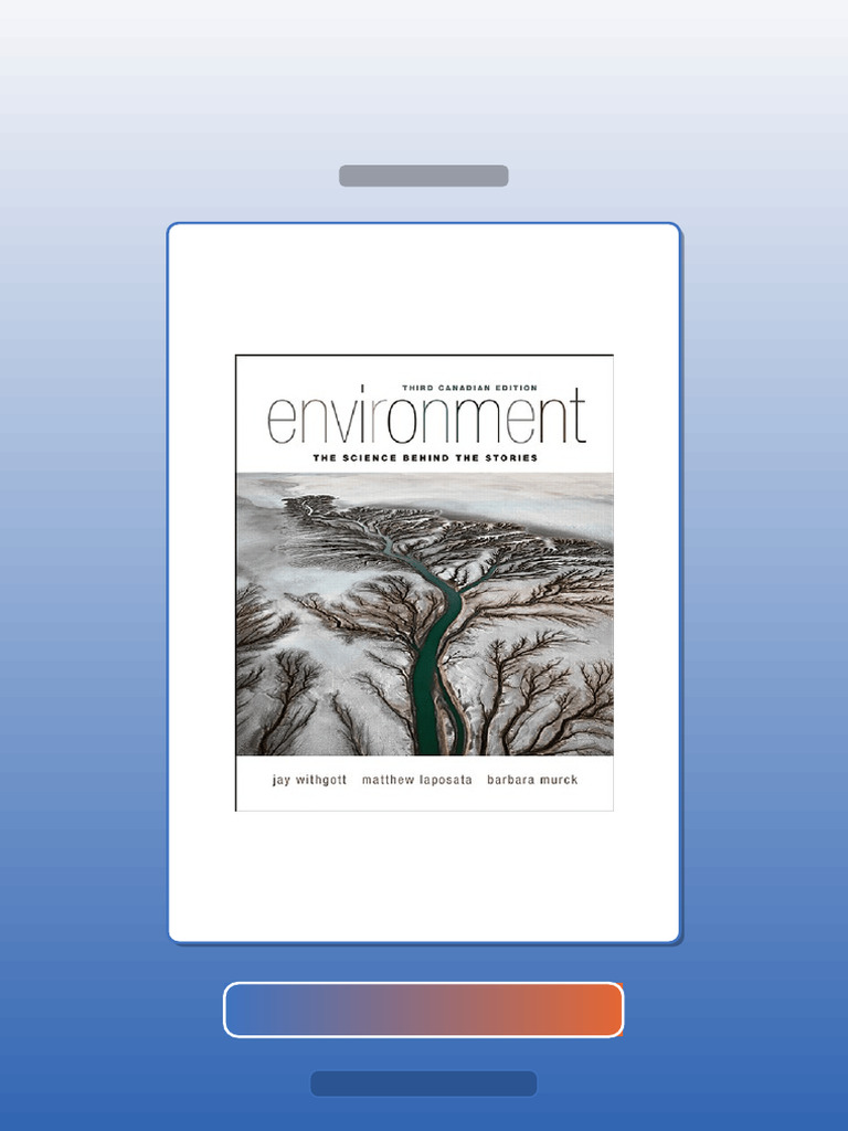 Environment the Science Behind the Stories 3rd Canadian Edition ...