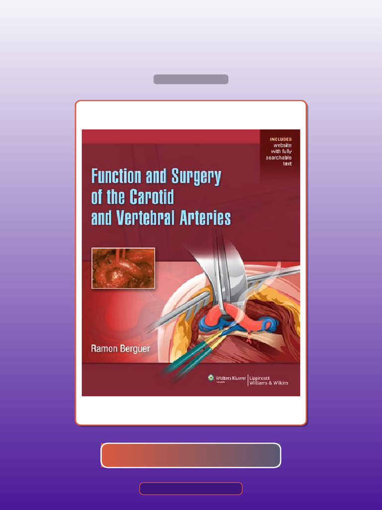 Function and Surgical Repair of the Carotid and Vertebral Arteries E ...