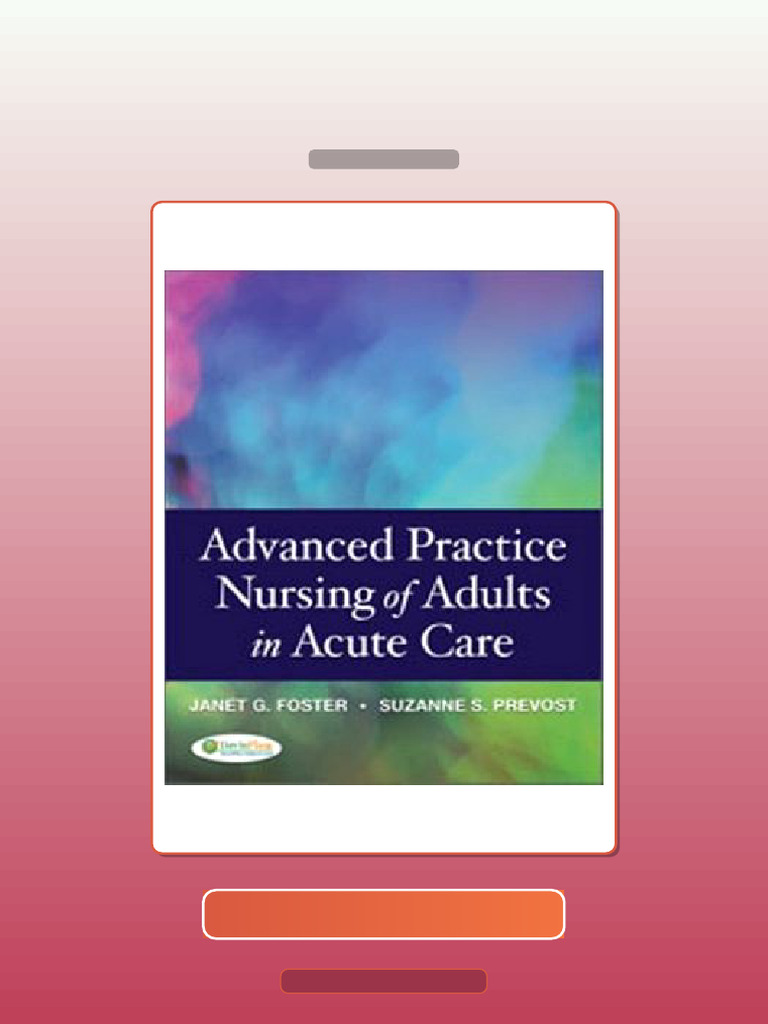 Advanced Practice Nursing of Adults in Acute Care 1st Edition Janet G ...