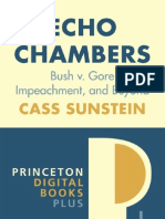 Echo Chambers: Bush v. Gore, Impeachment, and Beyond: Cass Sunstein