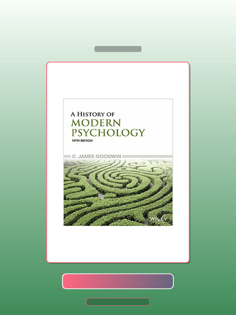 A History of Modern Psychology 5th Edition by C James Goodwin E-book ...