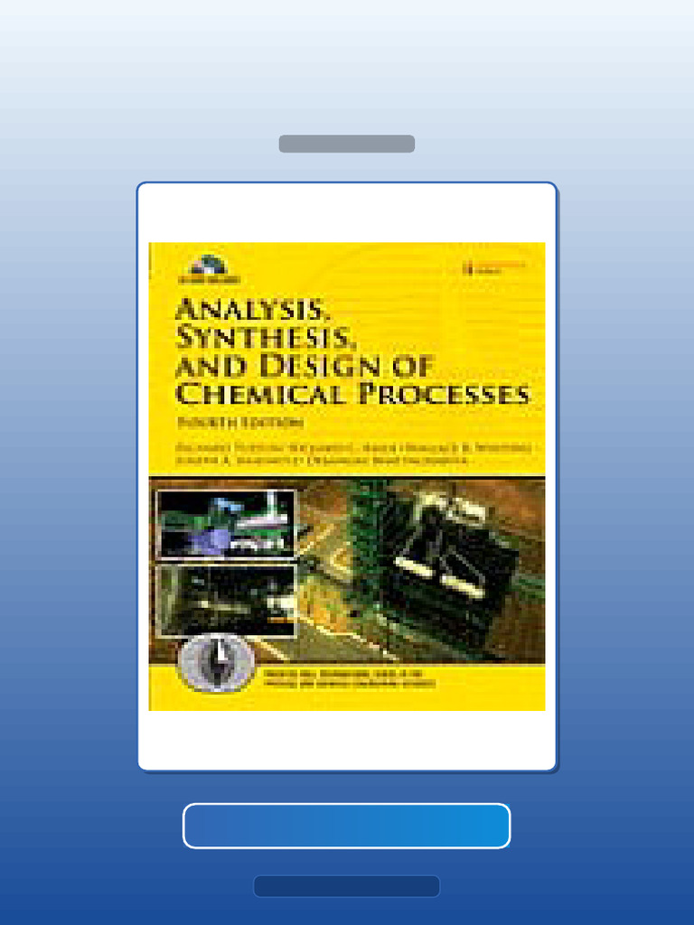 Accompany Analysis Synthesis and Design of Chemical Processes 4th ...