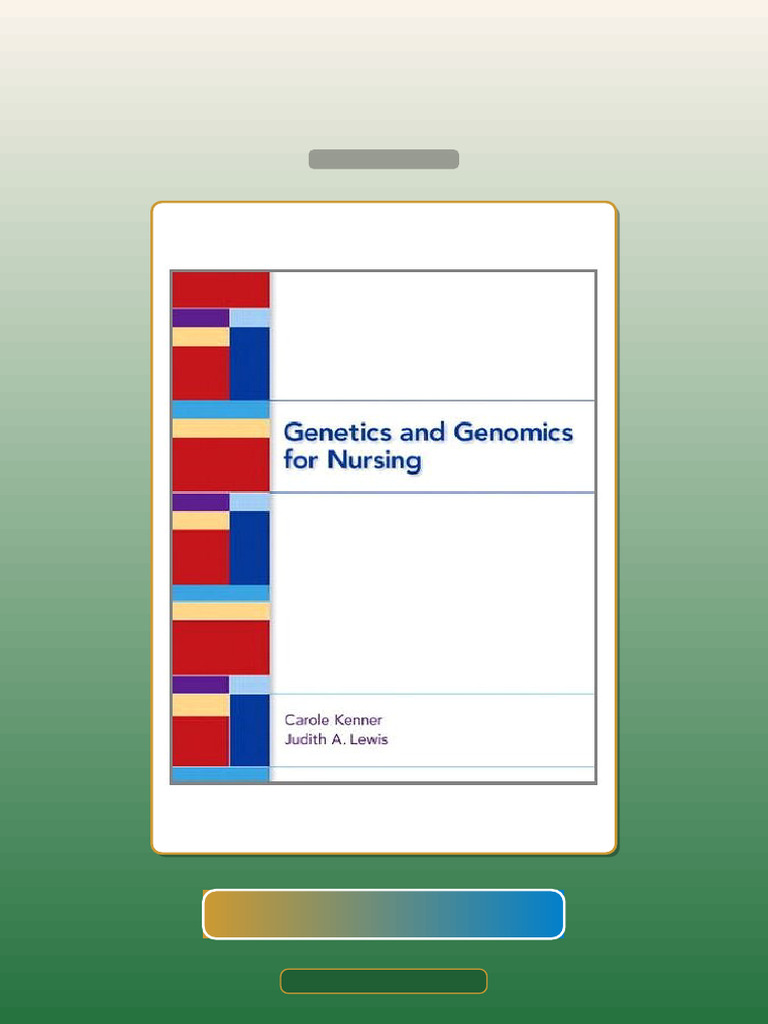 Genetics and Genomics for Nursing E-book Testbank Solutions | PDF