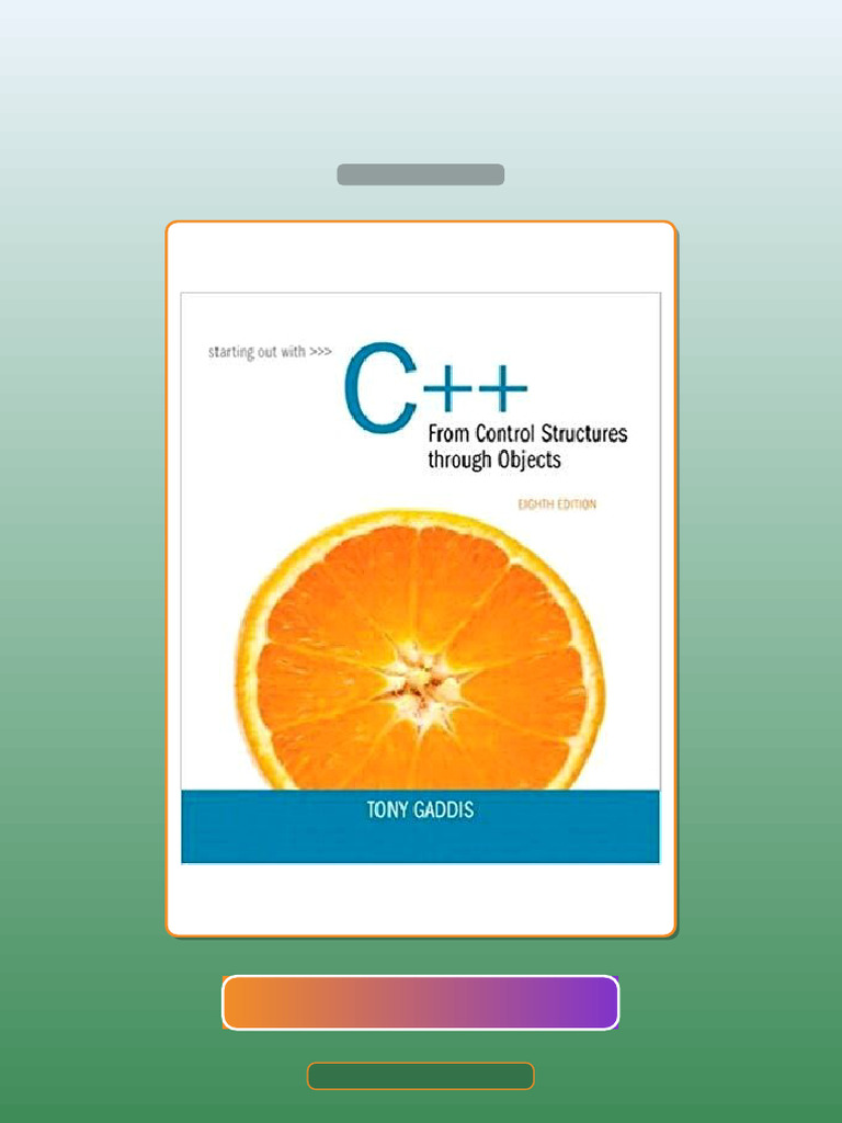 Starting Out With C From Control Structures Through Objects 8th Edition ...