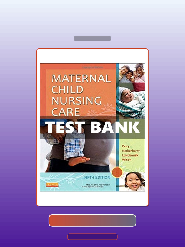 Maternal Child Nursing Care 5th Edition Perry E-book Testbank Solutions ...