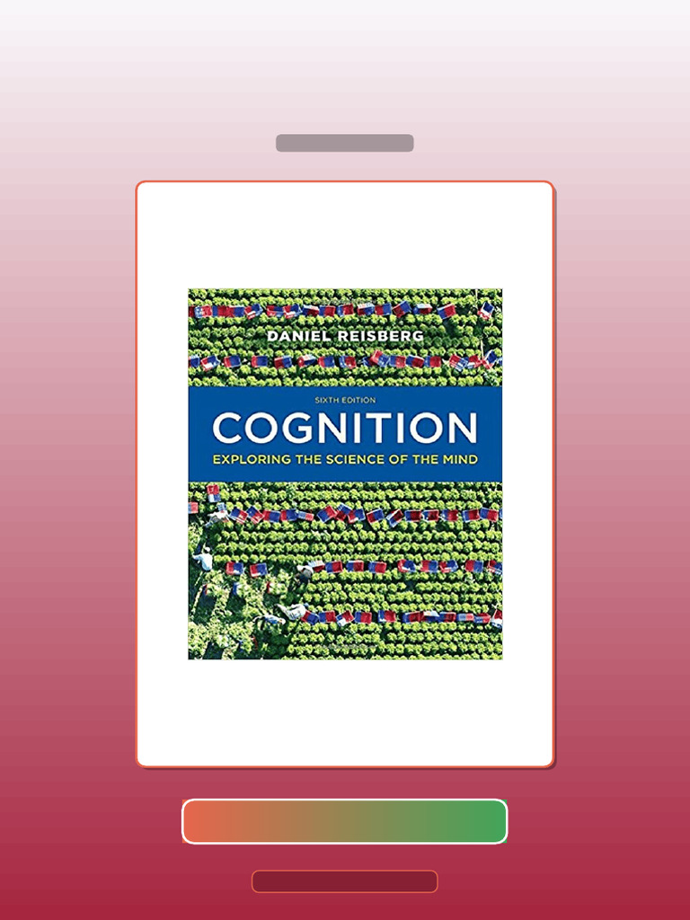 Cognition Exploring the Science of the Mind 6th Edition by Daniel ...