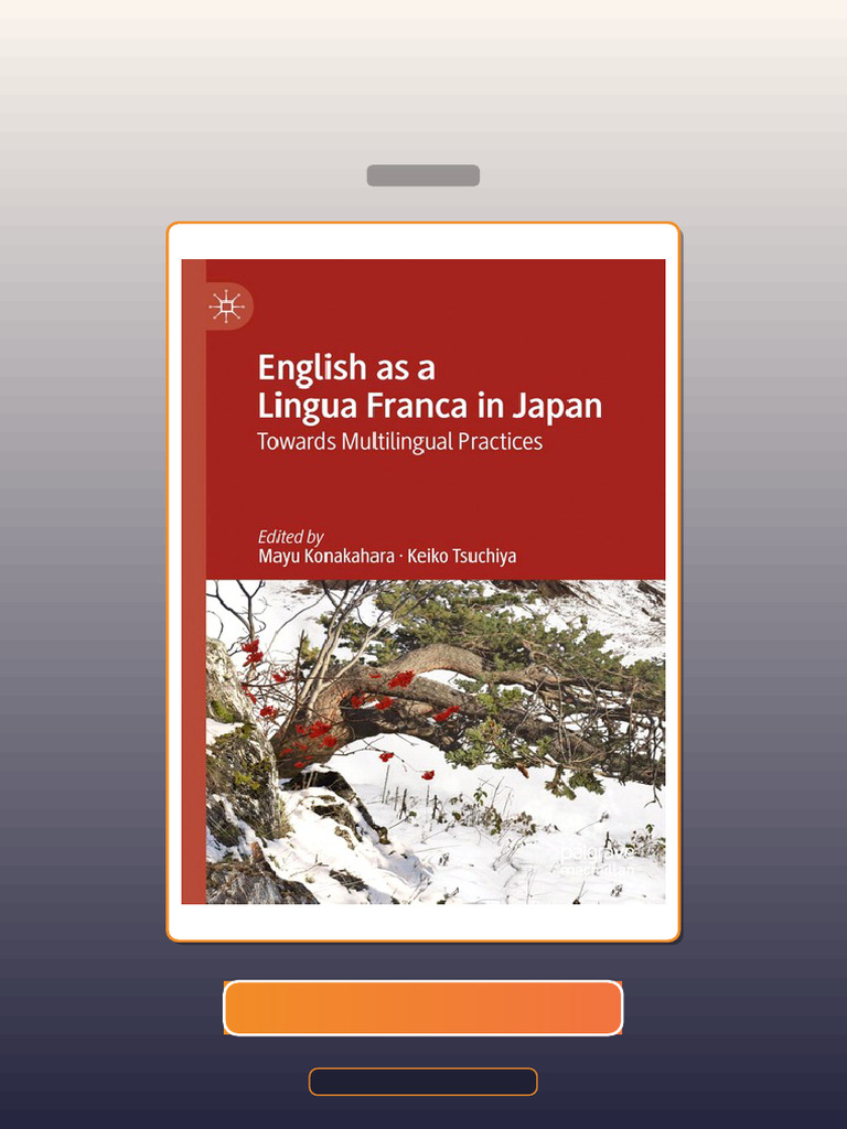 English as Lingua Franca in Japan Towards Multilingual Practices 1st ...