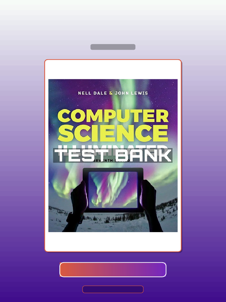 Computer Science Illuminated 7th Edition by Dale E-book Testbank ...