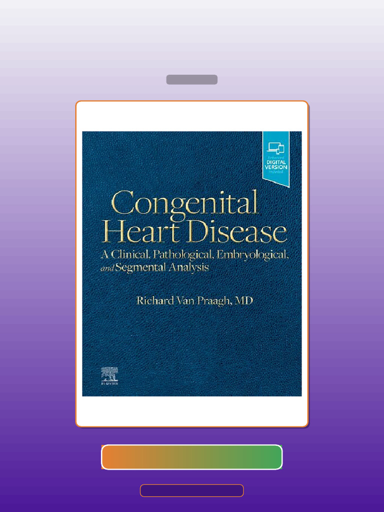 Congenital Heart Disease Clinical Pathological Embryological and ...