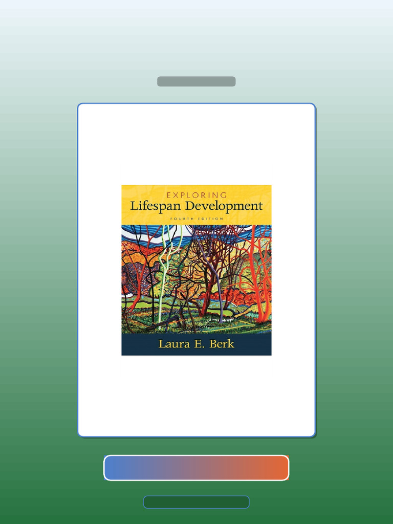 Exploring Lifespan Development 4th Edition by Berk E-book Testbank ...