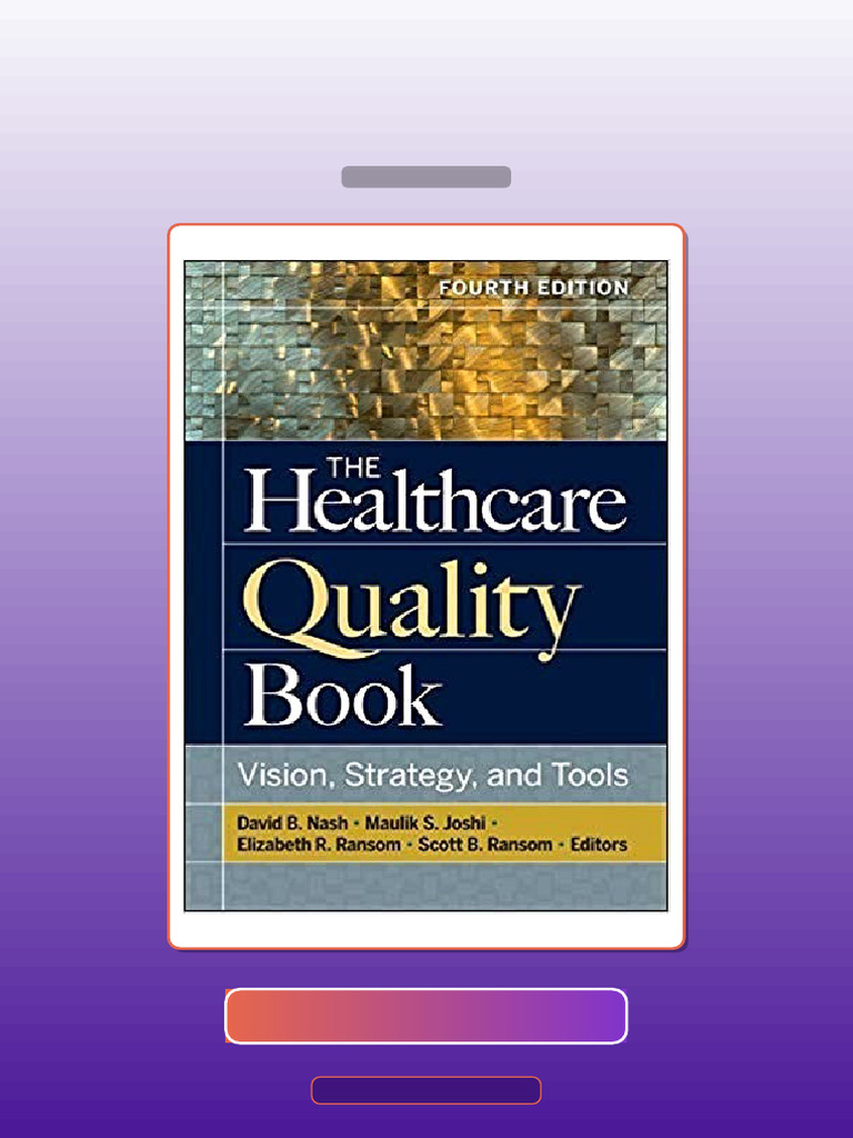 The Healthcare Quality Book Vision Strategy and Tools 4th Edition E ...
