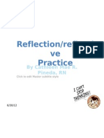 Reflection/reflecti Ve Practice: by Cathleen Mae R. Pineda, RN