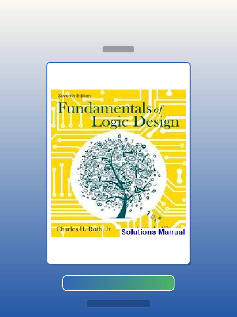 Fundamentals of Logic Design 7th Edition Roth E-book Testbank Solutions ...