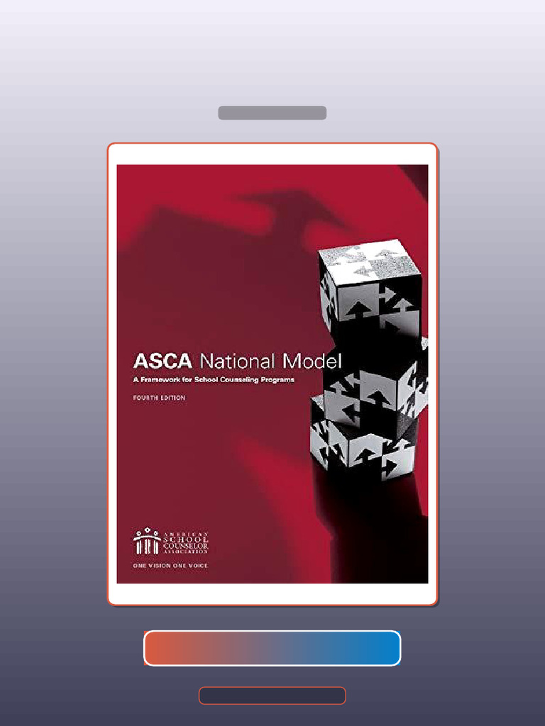 The ASCA National Model a Framework for School Counseling Programs ...