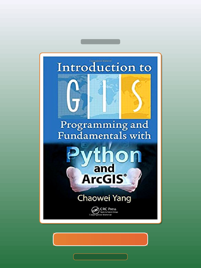 Introduction to GIS Programming and Fundamentals With Python and ArcGIS ...