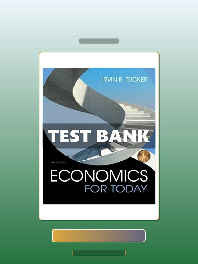 Economics for Today 9th Edition Tucker E-book Testbank Solutions | PDF ...
