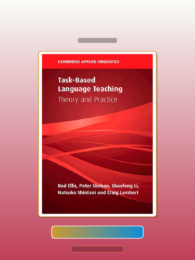 TaskBased Language Teaching Theory and Practice by Rod EllisPeter ...