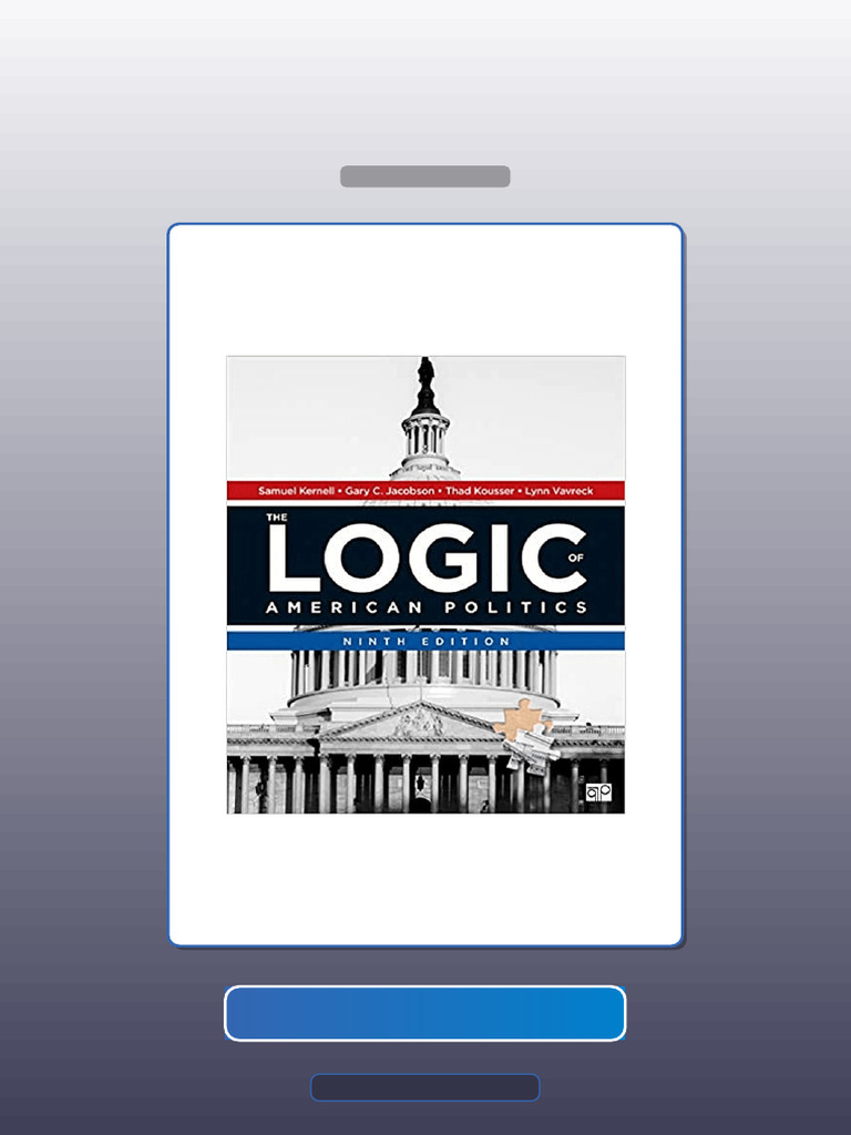 The Logic of American Politics 9th Edition by Samuel H Kernell E-book ...