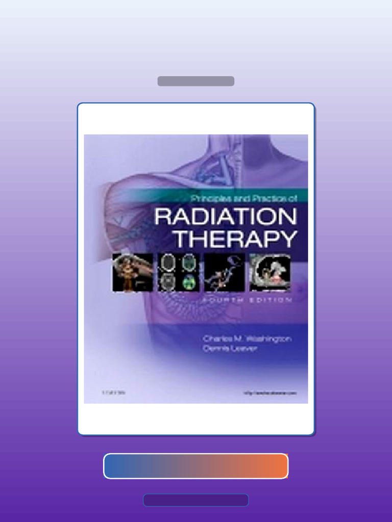 Principles and Practice of Radiation Therapy 4th Edition Charles M ...